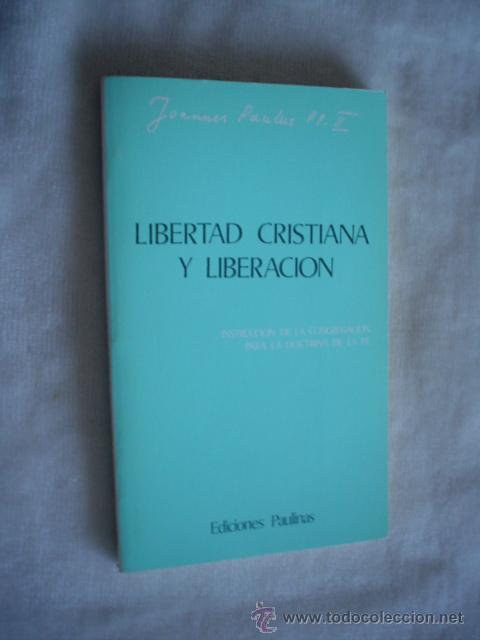Libros de segunda mano: LIBERTAD CRISTIANA Y LIBERACI&Oacute;N. INSTRUCCI&Oacute;N DE LA CONREGACI&Oacute;N PARA LA DOCTRINA DE LA FE