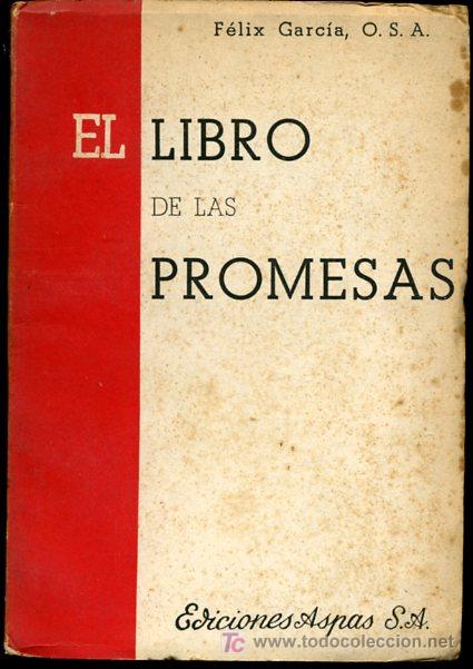 Libros de segunda mano: F&eacute;lix Garc&iacute;a - El libro de las promesas - Ediciones Aspas - Foto 1