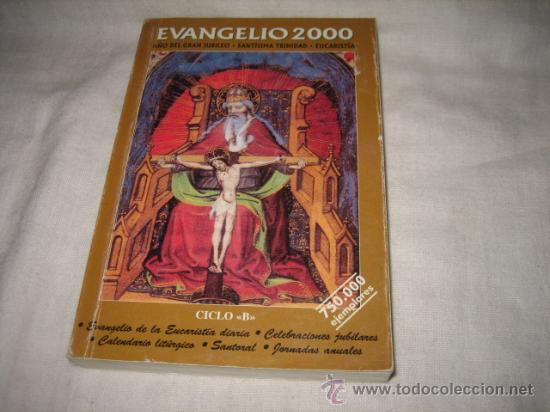 Libros de segunda mano: EVANGELIO 2000 A&Ntilde;O DEL GRAN JUBILEO.SANTISIMA TRINIDAD.EUCARISTIA