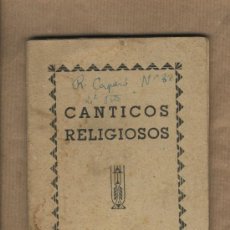 Libros de segunda mano: CÁNTICOS RELIGIOSOS.TARRAGONA.1946.HERMANOS ESCUELAS CRISTIANAS.LA SALLE. COLEGIO SAGRADO CORAZÓN. Lote 24159786