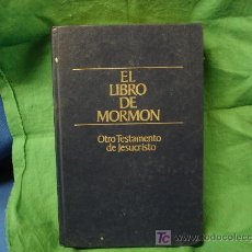Libros de segunda mano: EL LIBRO DEL MORMON. OTRO TESTAMENTO DE JESUCRISTO. 1987
