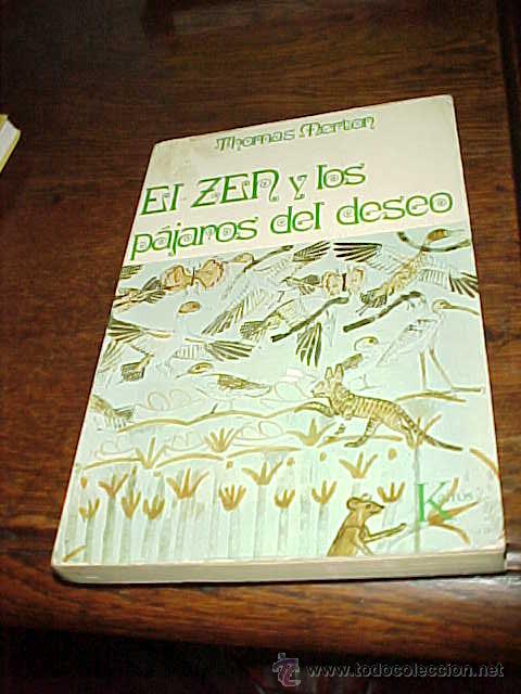 Libros de segunda mano: EL ZEN Y LOS PAJAROS DEL DESEO. THOMAS MERTON. - Foto 1