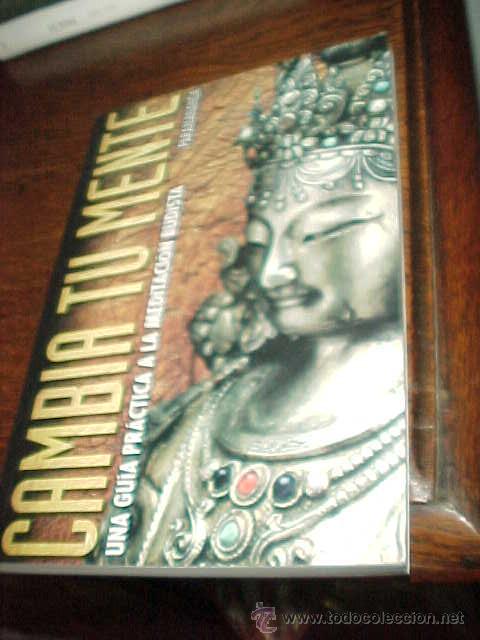 Livres d'occasion: CAMBIA TU MENTE. UNA GUIA PRACTICA A LA MEDITACION BUDISTA. PARAMANANDA.