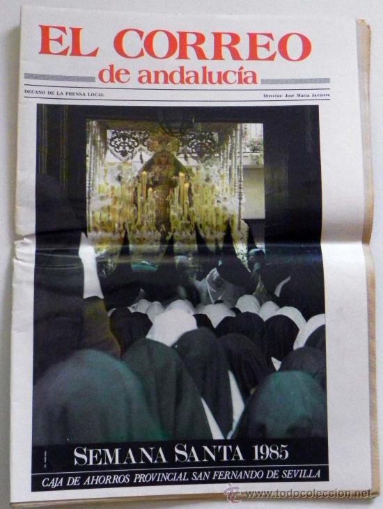 Libros de segunda mano: PERI&Oacute;DICO EL CORREO DE ANDALUC&Iacute;A SEMANA SANTA SEVILLA 1985 -NO ES LIBRO - RELIGI&Oacute;N CRISTO VIRGEN