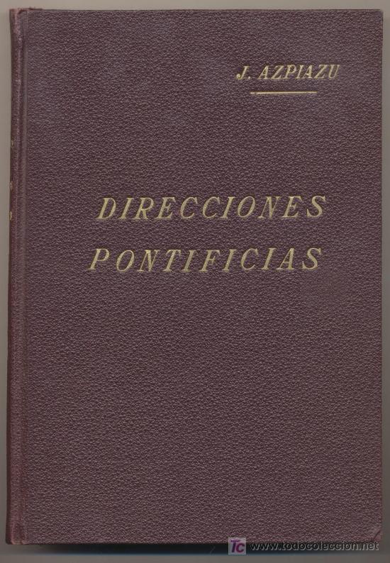 Gebrauchte B&uuml;cher: Direcciones Pontificias en el Orden Social. J. Azpiazu