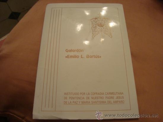Libros de segunda mano: galardon emilio bartus, semana santa, carmelitas