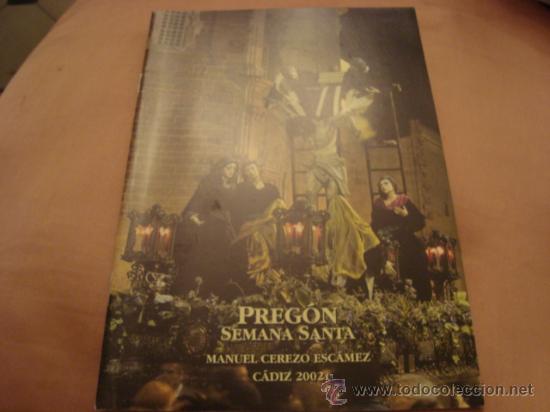 Libros de segunda mano: semana santa cadiz, pregon manuel cerezo escamez, cadiz, 2002