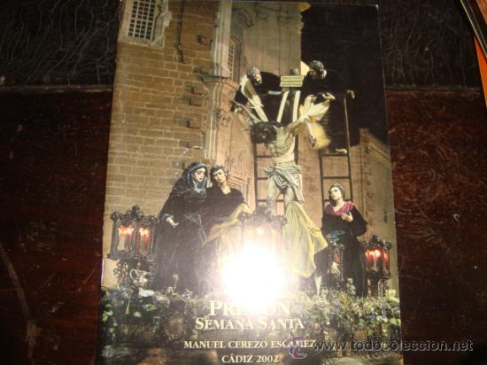 Libros de segunda mano: pregon semana santa 2002, cadiz manuel cerezo escamez