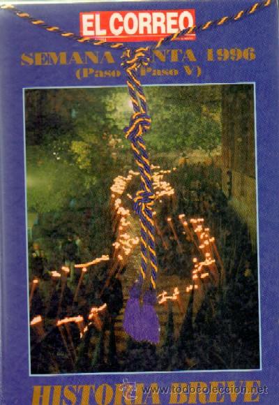 Libros de segunda mano: SEMANA SANTA 1996. (PASO A PASO V). HISTORIA BREVE A-SESANTA-307,4