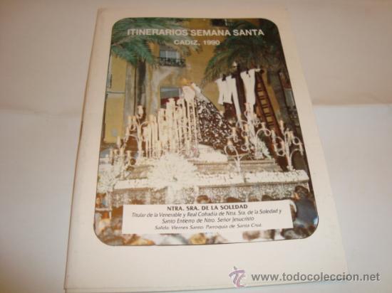 Libros de segunda mano: tinerarios semana santa cadiz, 1990 , virgen, nuestra se&ntilde;ora del soledad