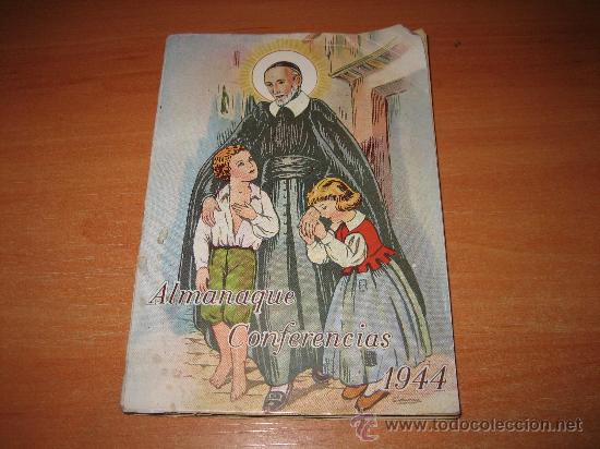 Second hand books: ALMANAQUE DE LAS CONFERENCIAS DE SAN VICENTE DE PAUL PARA EL A&Ntilde;O BISIESTO 1944