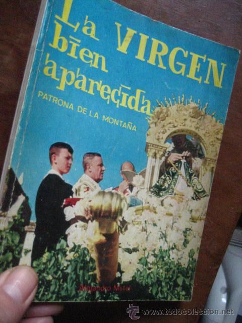 Libros de segunda mano: la virgen bien aparecida patrona de la monta&ntilde;a , nistal - 1&ordm; ed 1965 ( religion 4 )