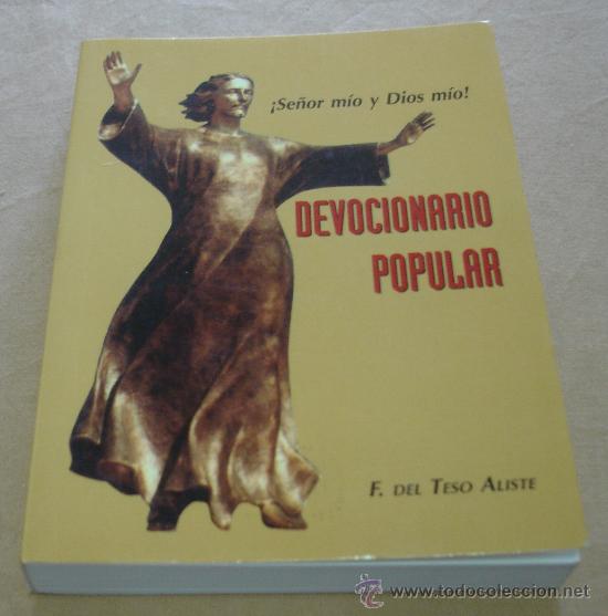 Libros de segunda mano: DEVOCIONARIO POPULAR, &iexcl;SE&Ntilde;OR MIO Y DIOS MIO! - F. DEL TESO ALISTE - COLECCION ESPIRITUALES DE HOY.