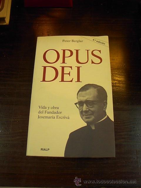 Libros de segunda mano: Peter Berglar, Opus Dei, 6 ed.Rialp - Foto 1