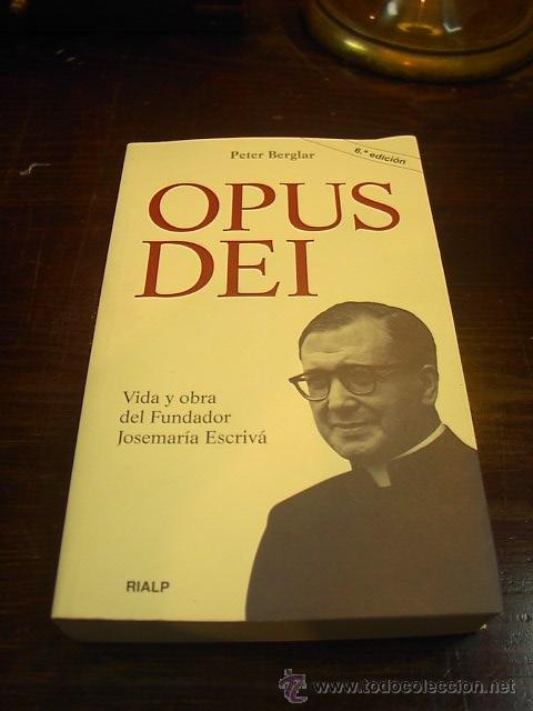 Libros de segunda mano: Peter Berglar, Opus Dei, 6 ed. Rialp - Foto 1