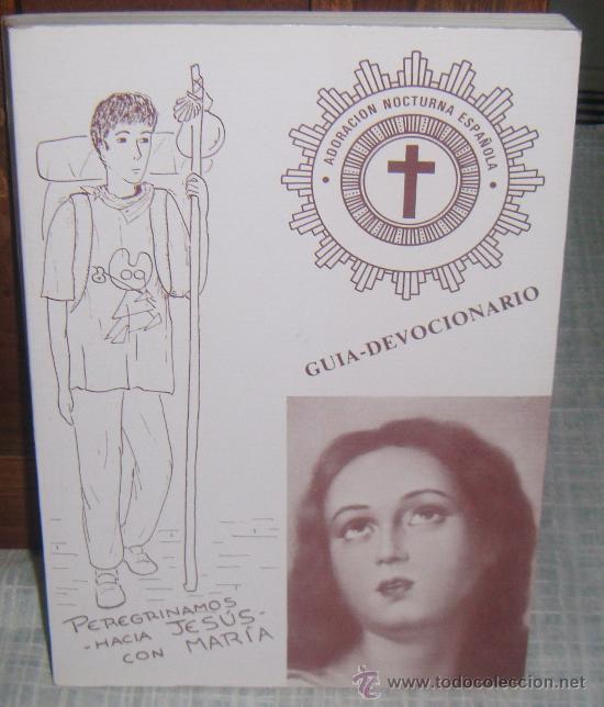 Libros de segunda mano: guia-devocionario adoracion nocturna espa&ntilde;ola peregrinacion con maria