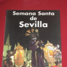 Libros de segunda mano: SEMANA SANTA DE SEVILLA - EDITORIAL EVEREST - TEXTO ANTONIO HERMOSILLA - FOTOS GABRIEL Mª POU RIESCO. Lote 28324462