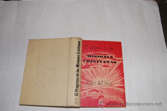 Libros de segunda mano: El progreso de las Misiones Cristianas.ROBERT HALL GLOVER . RM54595 - Foto 1