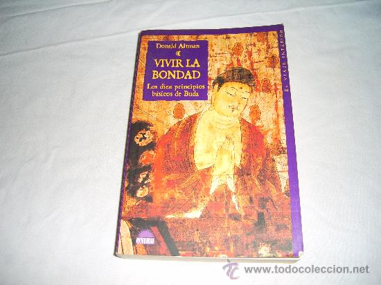 Libros de segunda mano: VIVIR LA BONDAD. LOS DIEZ PRINCIPIOS BASICOS DE BUDA - Foto 1
