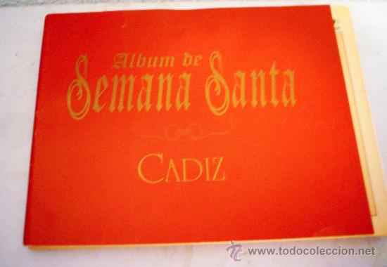 Libros de segunda mano: ALBUM DE SEMANA SANTA DE CADIZ