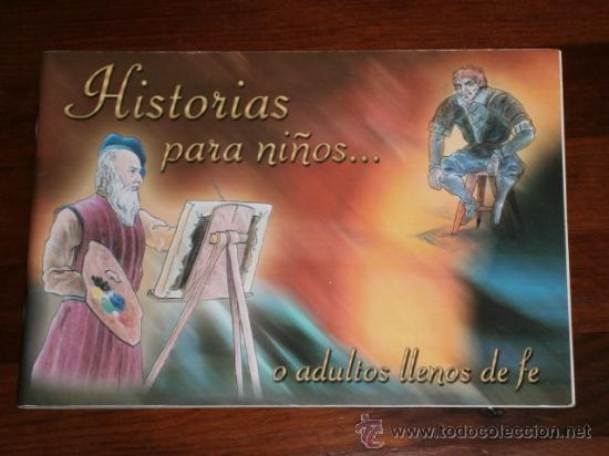 Libros de segunda mano: Historias para ni&ntilde;os... o adultos llenos de fe por Asociaci&oacute;n Salvadme Reina de F&aacute;tima, Madrid 2006