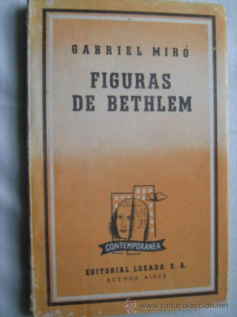 Libros de segunda mano: FIGURAS DE BETHLEM. MIR&Oacute;, Gabriel. 1961 Austral - Foto 1