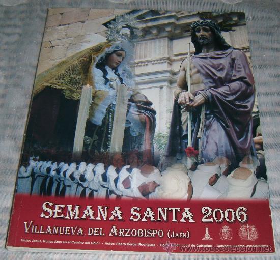 Libros de segunda mano: Guia Semana Santa 2006 Villanueva del Arzobispo (Jaen)