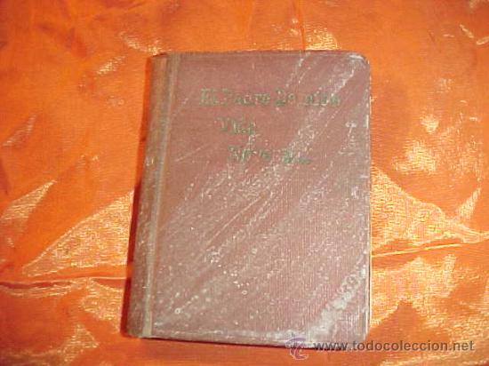 Gebrauchte B&uuml;cher: EL PADRE DAMIAN DE VEUSTER. PADRE CARMELO ARBIOL SS.CC. VIDA Y NOVENA. CON ILUSTRACIONES *