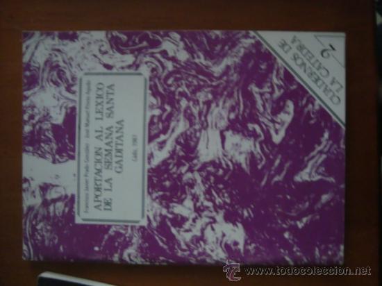 Libros de segunda mano: aportacion al sexico de la semana santa gaditana cadiz 1987, 65 paginas