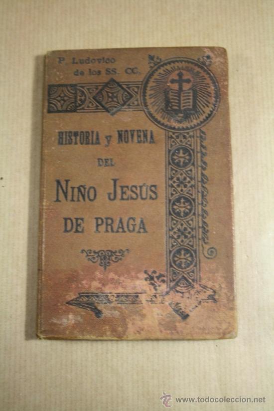 Libros de segunda mano: Historia y Novena del Ni&ntilde;o Jes&uacute;s de Praga, por P. Ludovico de los SS. CC.