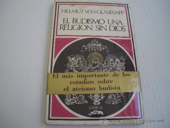 El Budismo Una Religion Sin Dios Helmut Von Glasenapp Año 1974 - 