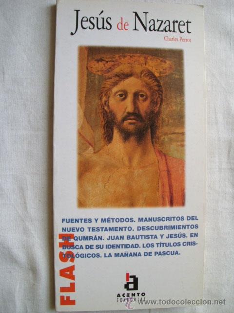 Libros de segunda mano: JES&Uacute;S DE NAZARET. PERROT, Charles. 1999 - Foto 1