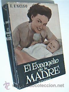 Libros de segunda mano: EL EVANGELIO DE LA MADRE. ENCISO, E. Ediciones Studium, Madrid, 1962, - Foto 1