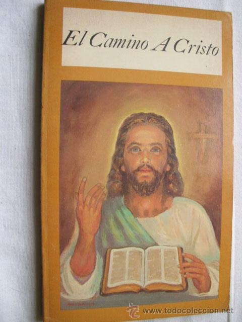 Libros de segunda mano: EL CAMINO A CRISTO. WHITE, E.G. 1982 - Foto 1