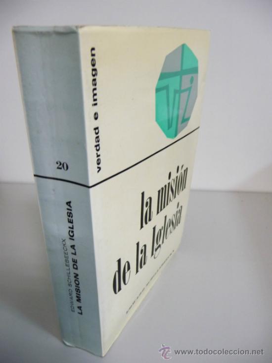 Libros de segunda mano: LA MISI&Oacute;N DE LA IGLESIA (EDWARD SCILLEBEECHX) - Foto 3