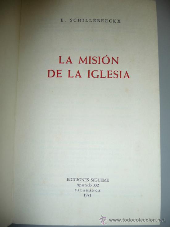 Libros de segunda mano: LA MISI&Oacute;N DE LA IGLESIA (EDWARD SCILLEBEECHX) - Foto 4