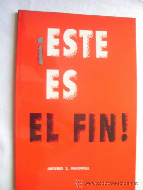 Libros de segunda mano: ESTE ES EL FIN! MAXWELL, Arturo S. 1972 - Foto 1