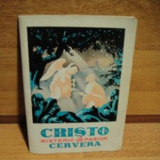Libros de segunda mano: CERVERA CRISTO MISTERIO DE PASION - 48 PAGINAS - AÑO 1960. Lote 36247689