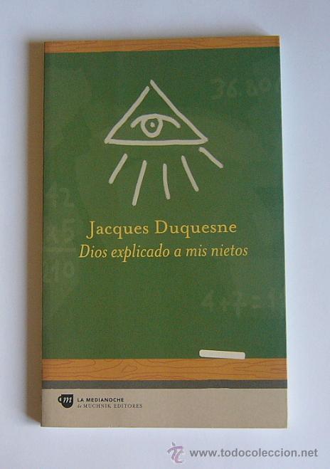 Libros de segunda mano: DIOS EXPLICADO A MIS NIETOS - JACQUES DUQUESNE - Foto 1