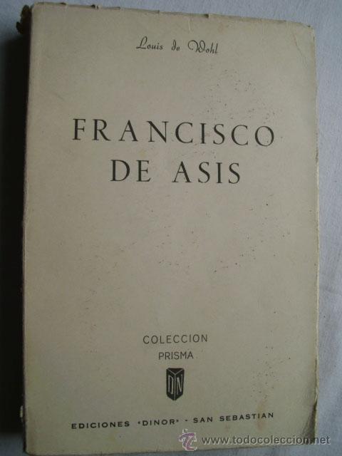 Libros de segunda mano: FRANCISCO DE AS&Iacute;S. DE WOHL, Louis. 1961 - Foto 1