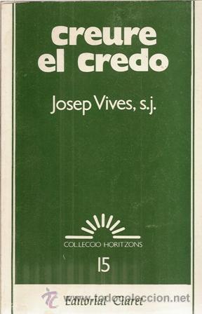 Libros de segunda mano: Creure el credo, Josep Vives, s.j. - Foto 1