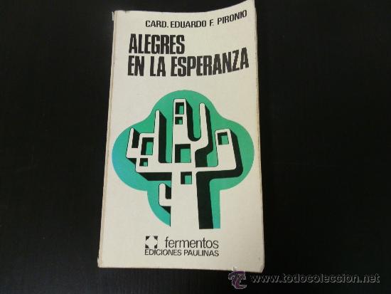 Libros de segunda mano: Alegres en la esperanza. Card. Eduardo F. Pironio - Foto 1