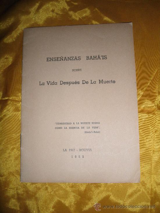 Second hand books: ENSE&Ntilde;ANZAS BAHA&acute;IS  SOBRE LA VIDA DESPUES DE LA MUERTE.  LA PAZ, BOLIVIA 1952 *