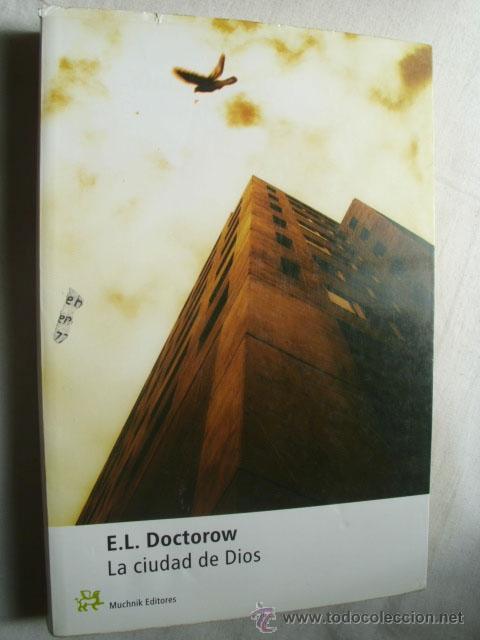 Libros de segunda mano: LA CIUDAD DE DIOS. DOCTOROW, E.L. 2002 - Foto 1