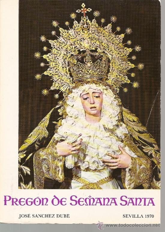 Libros de segunda mano: Preg&oacute;n Semana Santa Sevilla 1970 / Jos&eacute; S&aacute;nchez Dub&eacute;. HERMANDAD LA ESTRELLA