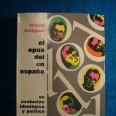 Libros de segunda mano: DANIEL ARTIGUES: - EL OPUS DEI EN ESPAÑA (1928-1952) - (PARIS, 1971)