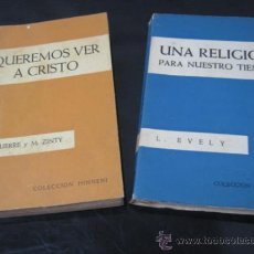 Libros de segunda mano: 2 LIBROS HINNENI - UNA RELIGION PARA NUESTRO TIEMPO Y QUEREMOS VER A CRISTO. Lote 38096103