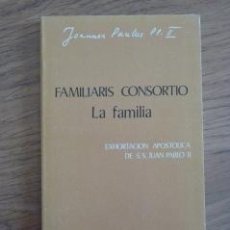 Libros de segunda mano: LA FAMILIA. JUAN PABLO II. Lote 38458018