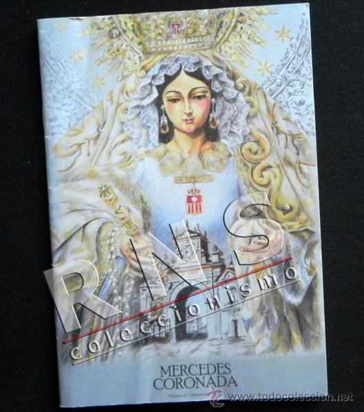 Libros de segunda mano: BOLET&Iacute;N HERMANDAD NTRA SRA DE LAS MERCEDES CORONADA 2012 SEVILLA SEMANA SANTA RELIGI&Oacute;N CRISTIANA
