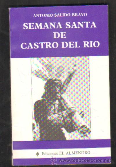 Libros de segunda mano: SEMANA SANTA DE CASTRO DEL RIO A-SESANTA-003,2